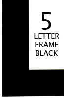Frame | 5 Letter | Black